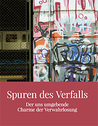 Spuren des Verfalls